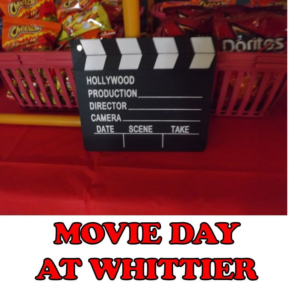 MOVIE DAY Whittier Elementary School